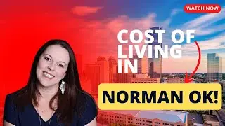 Cost of Living in Norman OK!