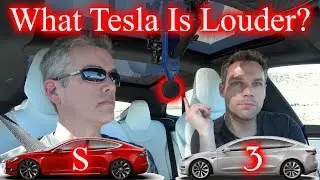 Interior Noise Level. Tesla Model S VS Tesla Model 3!