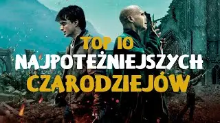 Harry Potter - TOP 10: Najpotężniejsi czarodzieje z uniwersum