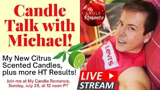 NEW CITRUS SCENTED CANDLES PLUS UPDATES ON MY APPROVED CANDLES!
