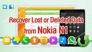 How to Recover Lost or Deleted Data from Nokia N1