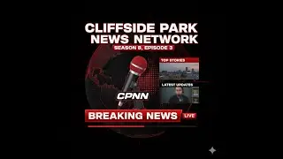CPNN Season 8, Episode 3