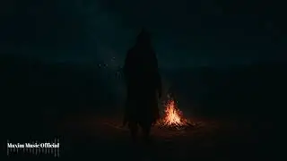 Slow Fire &mdash; The Maxim Edit (Tribal Ethnic Atmosphere)