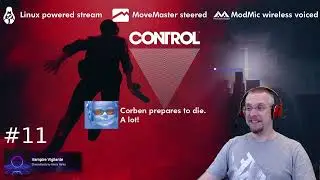 Control Ultimate Edition #11 - DLC Territory - RTX ON [Linux, Proton, MoveMaster]