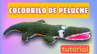 TUTORIAL Cocodrilo de Peluche || Cómo Hacer un Cocodrilo de Peluche
