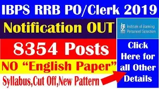 IBPS RRB 2019 Notification Out for 8354 PO & Clerk Posts || No English Exam || New Pattern, Syllabus