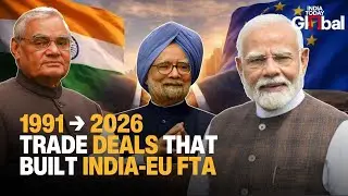 From Manmohan to Modi: Every Trade Deal That Led to the Mother of All Deals | India-EU 2026