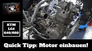 KTM LC4 640/660  Quick Tipp für den Motoreinbau!