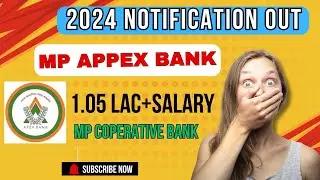 MP Apex Bank Notification 2024 | मध्&zwj;यप्रदेश सहकारी बैंक भर्ती 2024 | MP Apex Bank Recruitment 2024