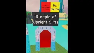 JToH - Steeple of Upright Cliffs (SoUC)