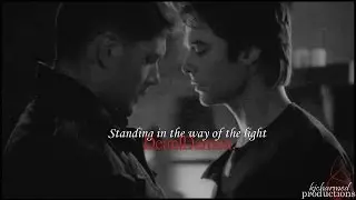 Dean & Damon - Standing in the way of the light