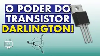 COMO FUNCIONA O TRANSISTOR DARLINGTON! | Entenda como Fazer e Simular um Darlington