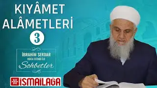 İbrahim Serdar Hoca Efendi ile Sohbetler &ndash; M&uuml;sl&uuml;manlar Arasında Cereyan Eden H&acirc;diseler