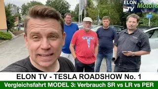 ELON TV - Roadshow: Vergleichsfahrt aller Model 3 Versionen: Wer verbraucht wieviel? SR vs LR vs PER