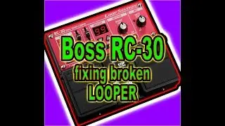 BOSS RC-30 Looper Repair