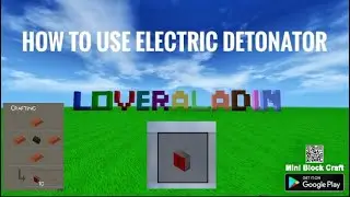 How to use Electric Detonator mini block craft