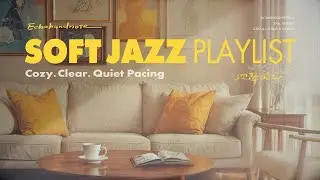 Playlist | Cozy Jazz 日光流淌｜爵士男聲與大提琴的溫柔呼吸.Breath finds its pace｜#chillmusic  #relaxingmusic#jazz#cello