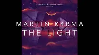 MARTIN K4RMA - The Light