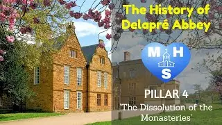 DELAPR&Eacute; ABBEY, The Dissolution of the Monasteries, Pillar 4