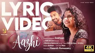 AAZHI | OFFICIAL LYRICAL VIDEO | 4K | INDEPENDENT MUSIC VIDEO | TAMIL | GIANT MUSIC INDIA