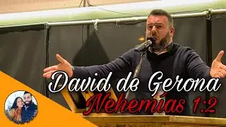 David de Gerona | Nehemías 1:2 | 19/01/2022 | Iglesia de La Mina | PRIMER CULTO DEL AÑO 2022