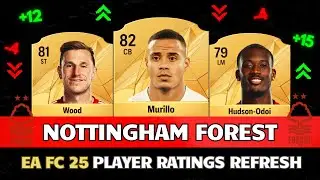 EA FC 25 | NOTTINGHAM FOREST WINTER RATINGS UPGRADES & DOWNGRADES! 😱🔥ft. Wood , Murillo, Elanga