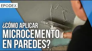 Gu&iacute;a EPODEX | &iquest;C&oacute;mo revestir una pared con microcemento?