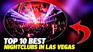 TOP 10 Best Nightclubs in LAS VEGAS | Night Life Las Vegas | 2022