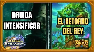 👑EL RETORNO DEL REY!!! Druida Intensificar [Hearthstone]
