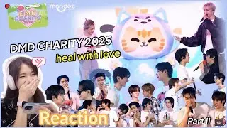 [Reaction ส่องเด็กดมด.👀] งาน DMD CHARITY 2025 “HEAL WITH LOVE” 💗 💌PAST2 บริษัทหาคู่ปะคะ?