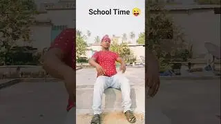 School Time 😜 Amezing Funniest Videos For You 😂😜 #funny #comedy #shorts #funniestvideo
