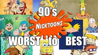 90&rsquo;s Nicktoons WORST to BEST (RERECORDED 2025)