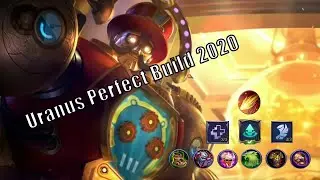 Mobile Legends Uranus Perfect Build best Game play 2020