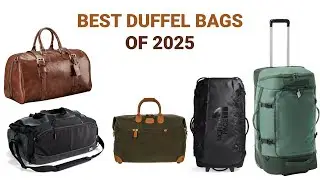 Top 5 Best Duffel Bags Review in 2025