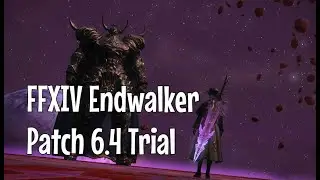 FFXIV Endwalker | Patch 6.4 Trial | No Commentary