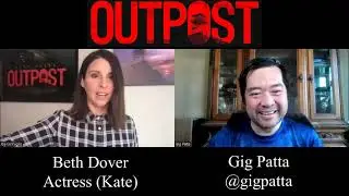 Beth Dover Interview for Outpost