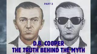 D.B. Cooper, TheTruth Behind The Myth
