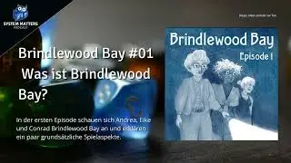 Brindlewood Bay #01 – Was ist Brindlewood Bay? [Podcast]