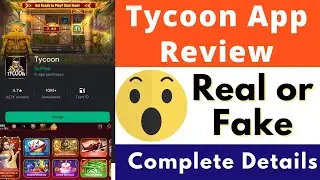 Tycoon App Real or Fake | Tycoon App Withdrawal | Tycoon App Review | Payment Proof | Scam or Legit
