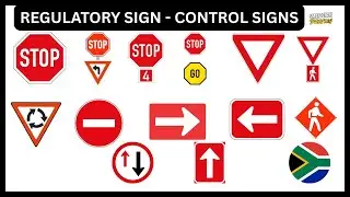 REGULATORY SIGNS: CONTROL SIGNS Explained | South African Regulatory | Traffic Signs | K53