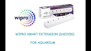 Wipro smart extension DSE2150 - Using smart extension for Aquarium