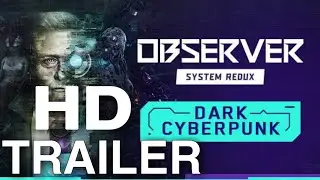 Latest New Games| New Game Observer System Redux-Lunch Trailer