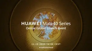 HUAWEI Mate40 Series - Global Launch Event | HUAWEI UK