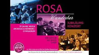 Rosa wunderbar (Jubil&auml;ums-Kanon - Rosa-Luxemburg-Gymnasium)