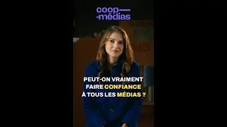 Peut-on faire confiance &agrave; tous les m&eacute;dias ? | Coop-m&eacute;dias