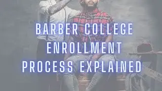 Barber College Enrollment Process Explained