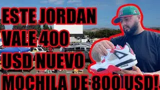 ESTE JORDAN VALE 400 NUEVO y ENCONTRE UNA MOCHILA QUE VALE 800 DOLARES en el SWAPMEET de CORONADO