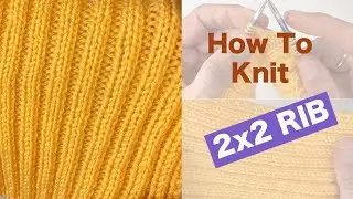 How to Knit for Beginners - EASY Knit 2x2 Rib - Sweater Hem, Cuffs, Neckband