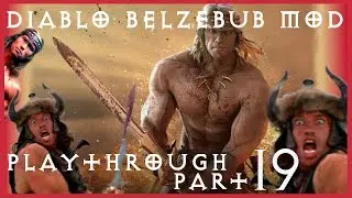 Diablo 1 - Belzebub Mod | Barbarian Playthrough - Part 19