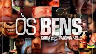 Saida - Os Bens (part. Paloma Mello | prod. Fya Bomb)